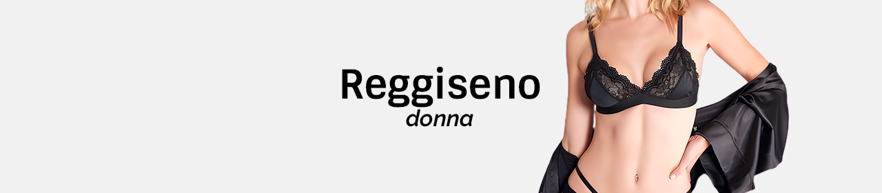 Donne con il reggiseno Vendita intimo | Young Shoes Salerno